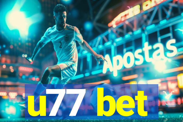 u77 bet